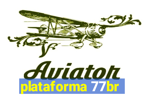 plataforma 77br